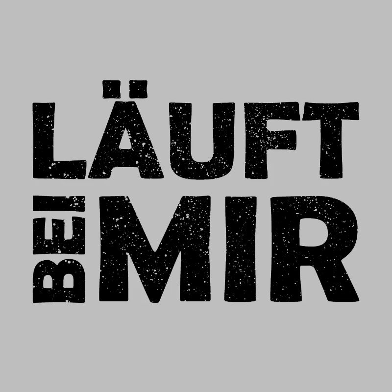 Läuft bei mir - Cooler Spruch - Laufen