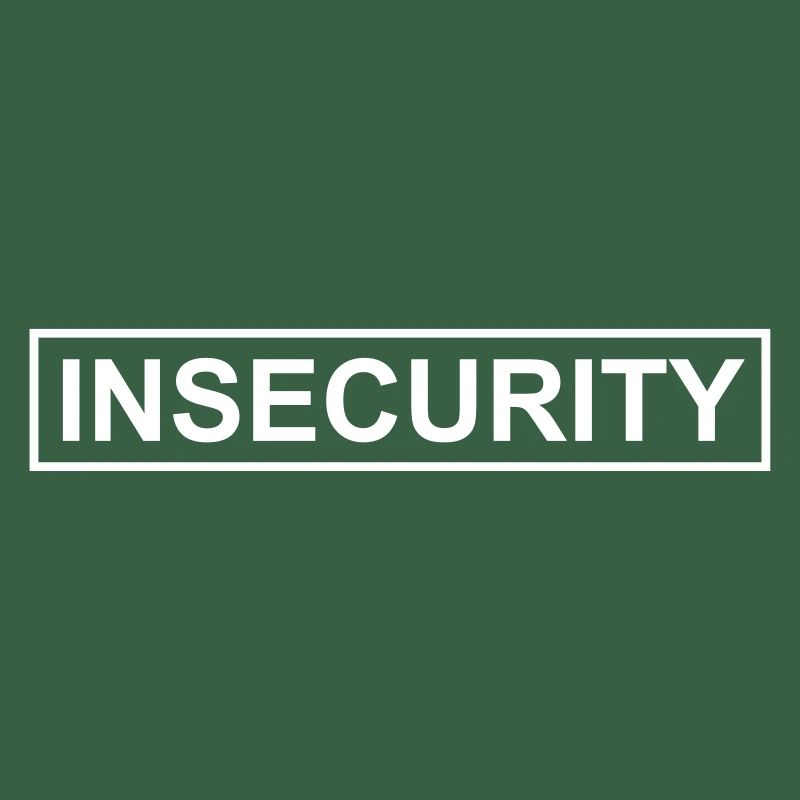 INSECURITY