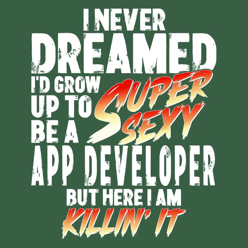 Super Sexy App Developer App Development Gift