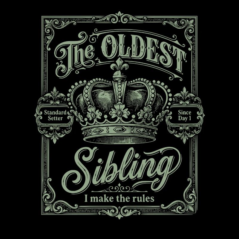 The Oldest Sibling I Make The Rules Vintage Crest