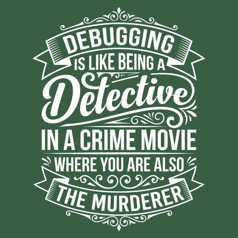Debugging Detective Saying