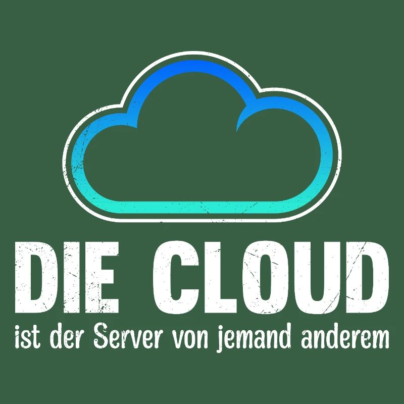 Coder DIE CLOUD IST DER SERVER VON JEMANDE ANDREN