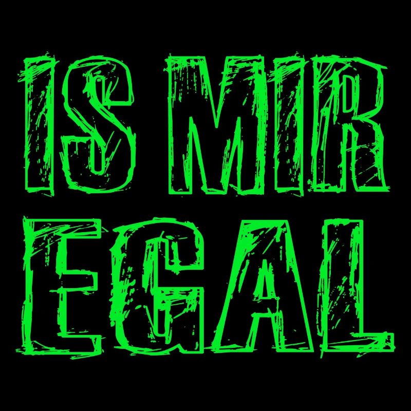 Is Mir Egal