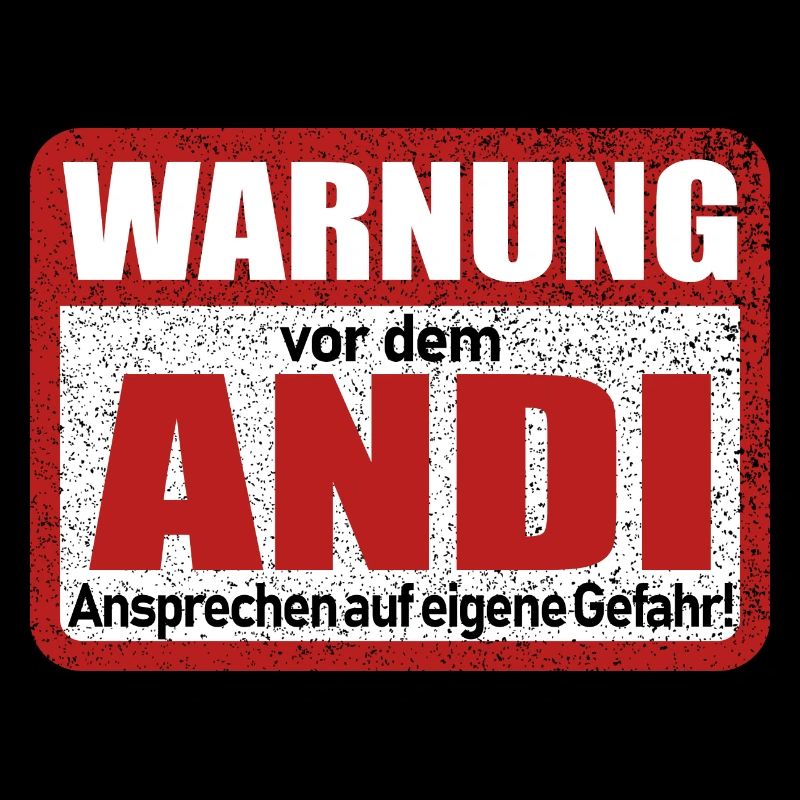 Andi Name Lustiges Warnschild