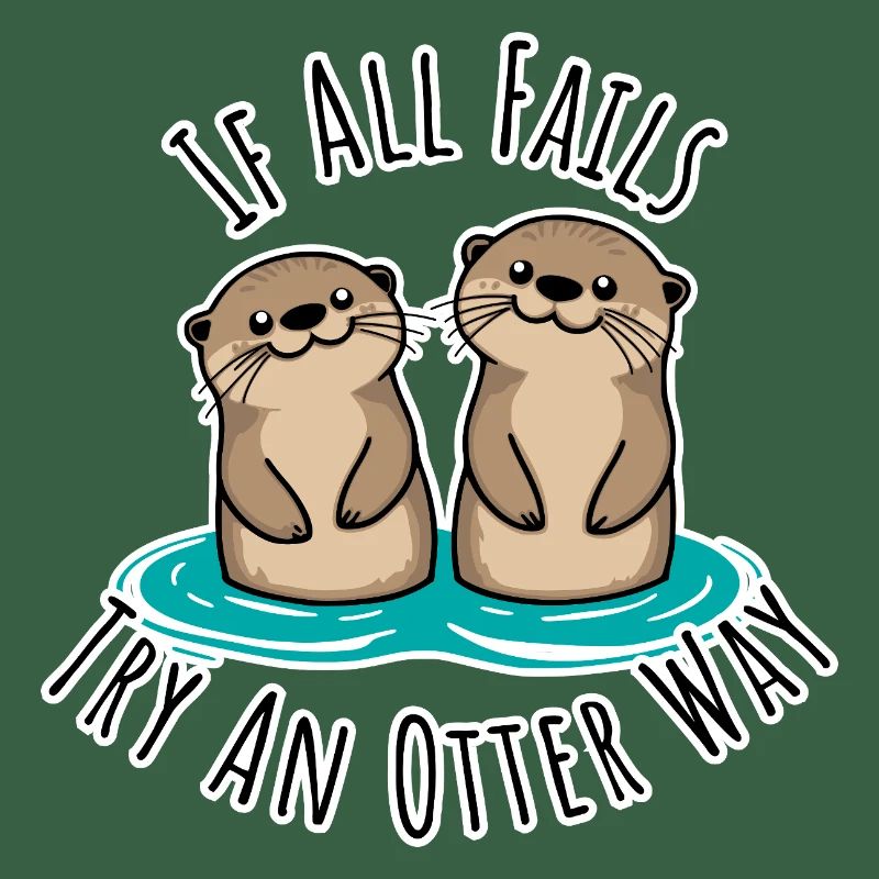 Cute otters! When Everything Goes Wrong Otter Way