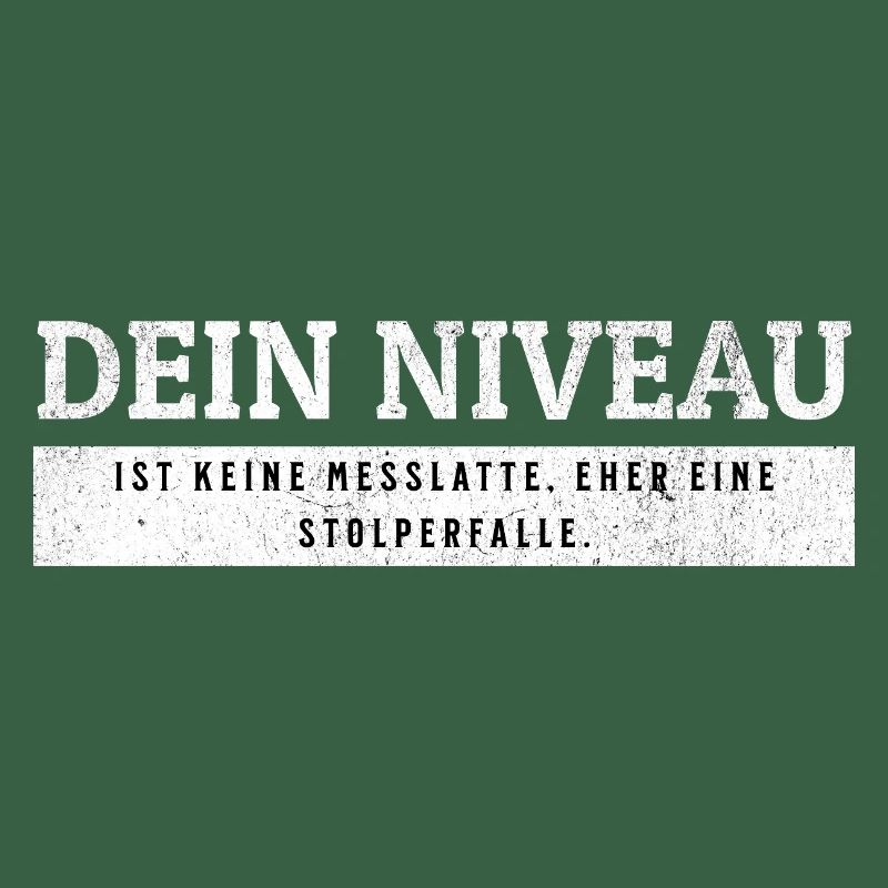 SARKASMUS - Keine Messlatte eher eine Stolperfalle