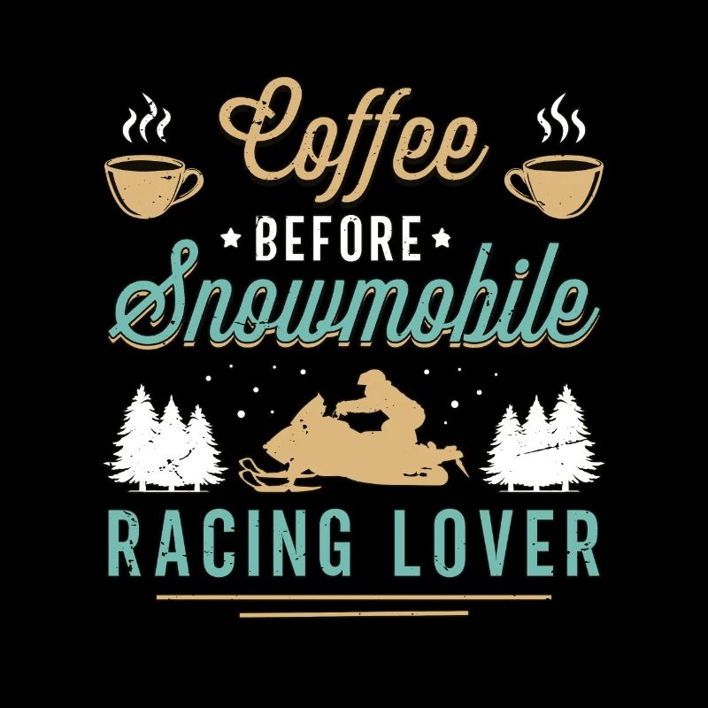 Snowmobile Racing Coffee Snowboarding Coffee Lover