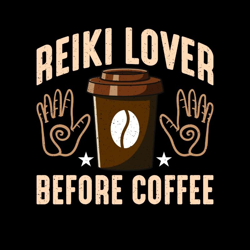 Reiki Lover Before Coffee Meditation Coffee Lover