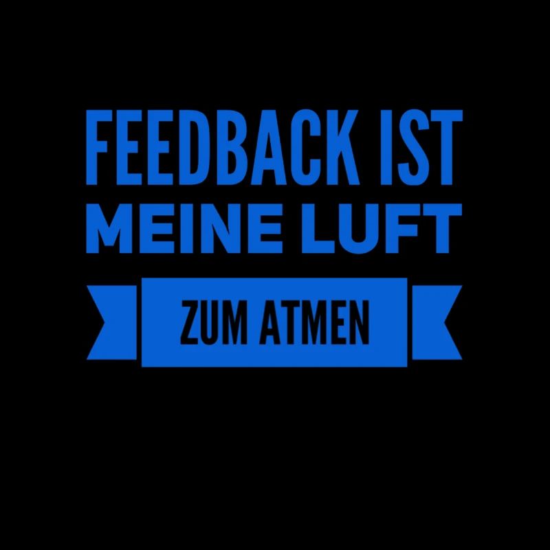 Feedback geht immer