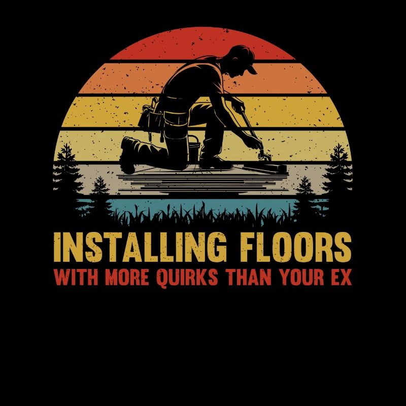 Floor Installer - Floor Installer Dad