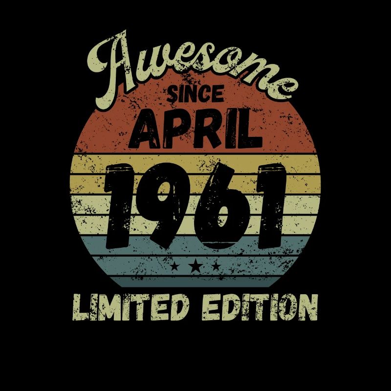 Awesome since April 1961 - Birthday