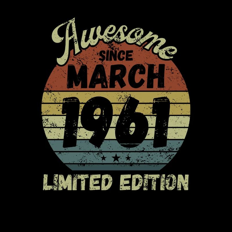 Awesome since March 1961 - Birthday