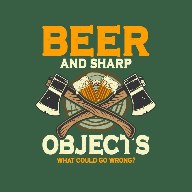 Beer And Sharp Objects Hatchet Ax Axe Throwing