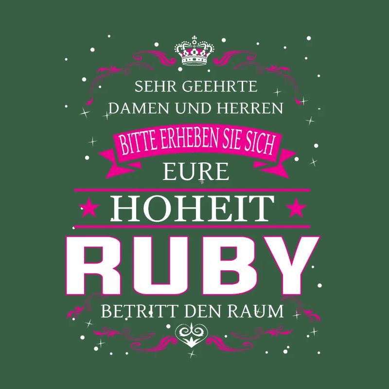 Your Highness Ruby enters the room