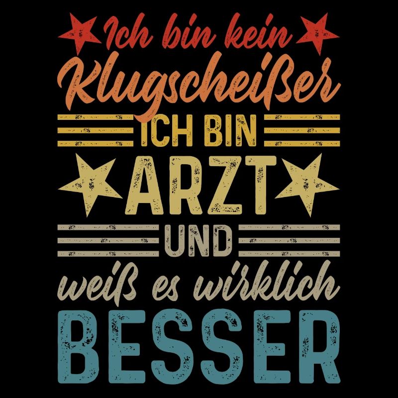 Ich bin kein Klugscheißer - lustiger Spruch Arzt