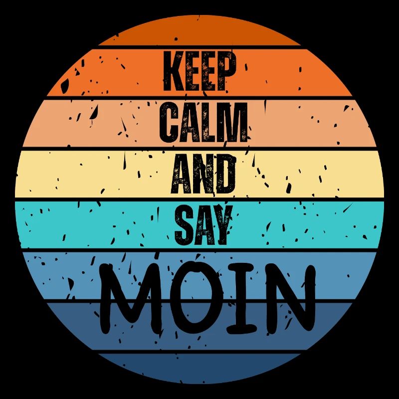 „Keep Calm and Say MOIN“ – Retro Sunset 