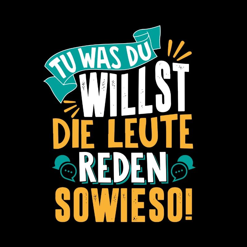 Tu was du willst Geschenk