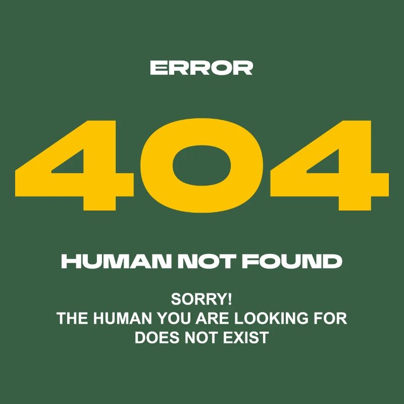 Error 404 Human not found