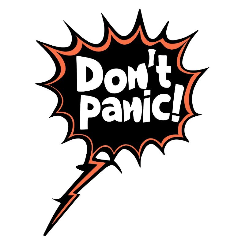 Don't Panic! Funny Saying Quote Statement
