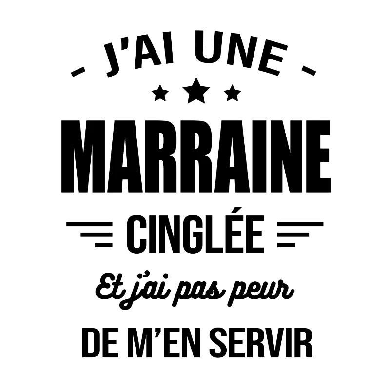 J'AI UNE MARRAINE CINGLÉE