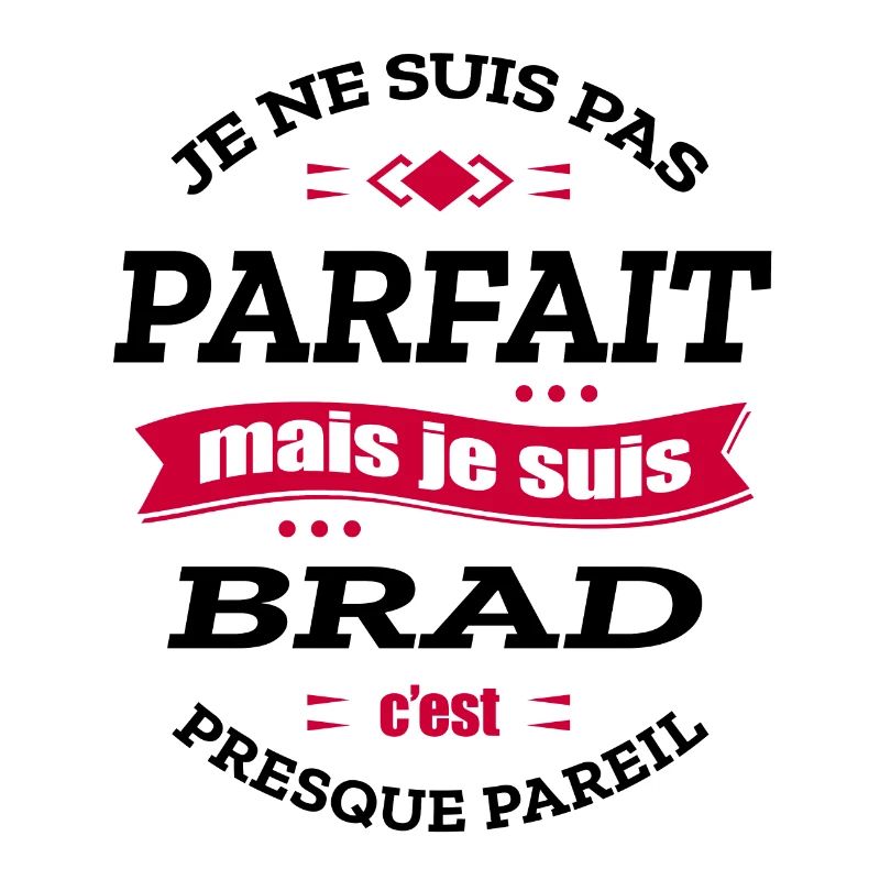BRAD PARFAIT - PRENOM BRAD