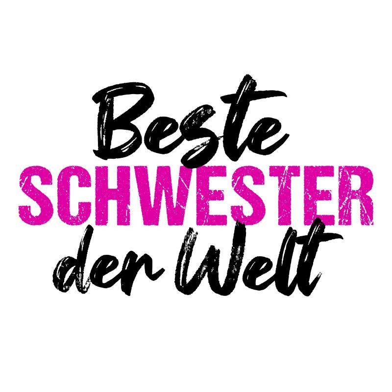 Beste Schwester der Welt Schwester