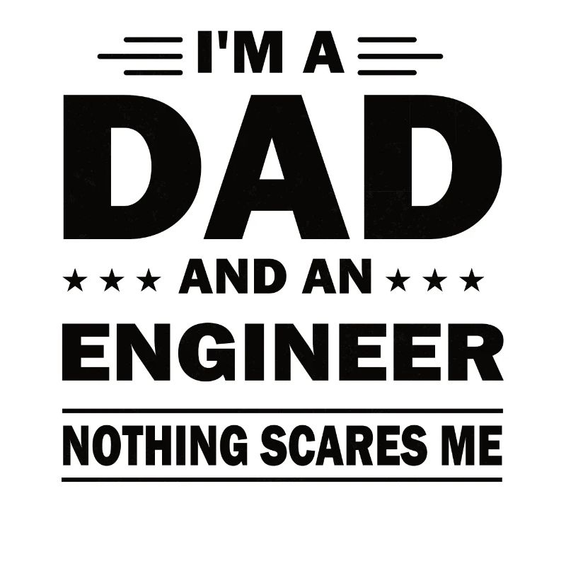 Engineer Father Father's Day Dad Best Daddy