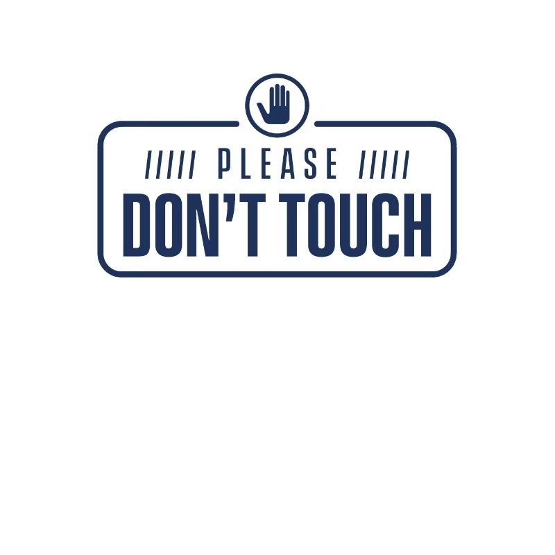 Please do not touch hands away fingers touch