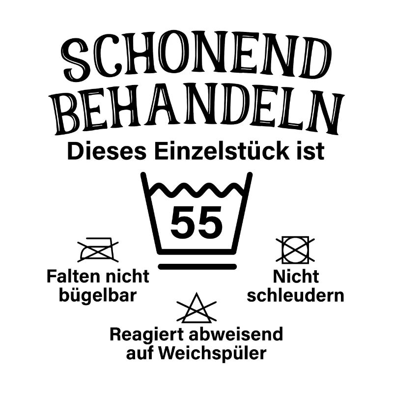 Schonend Behandeln Einzelstück 55. Geburtstag