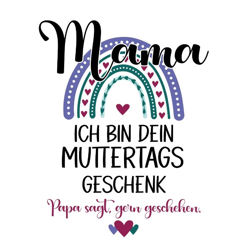 Mama Ich Bin Dein Muttertagsgeschenk