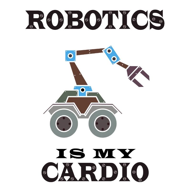 Ironic Saying Robotics as Cardio Engineering