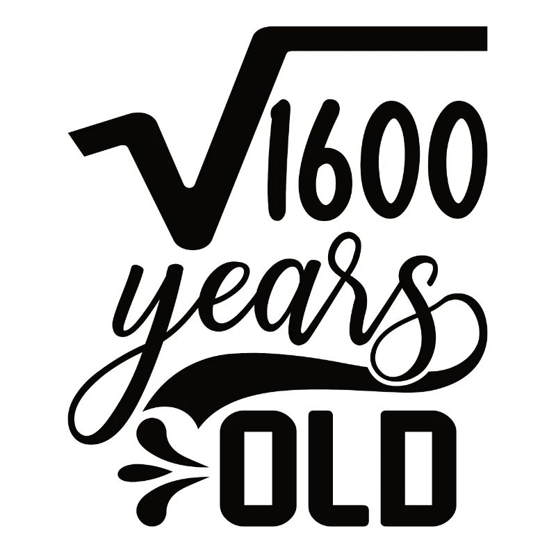Square Root of 1600 Math Nerd 40th Birthday