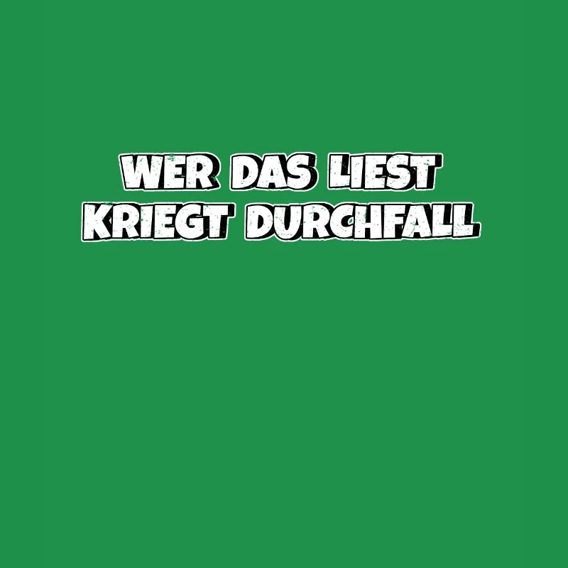 Wer das liest kriegt Durchfall