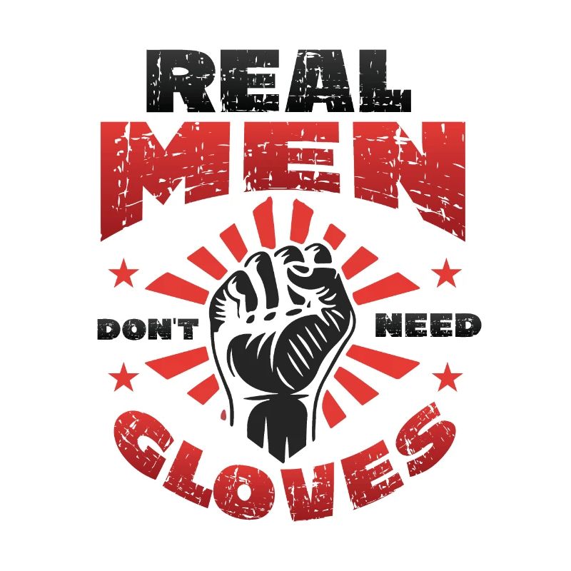 Real men don't need gloves