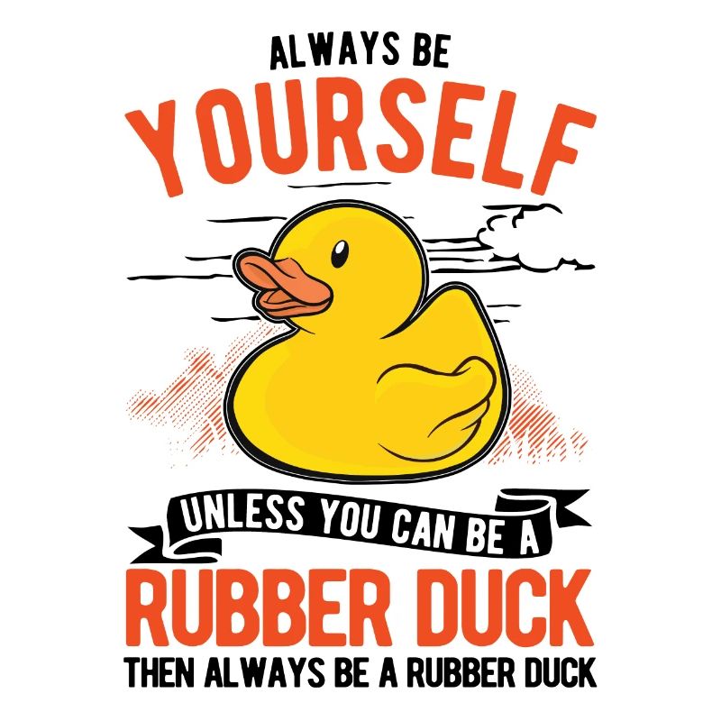 Always be yourself Rubber Duck Gummiente