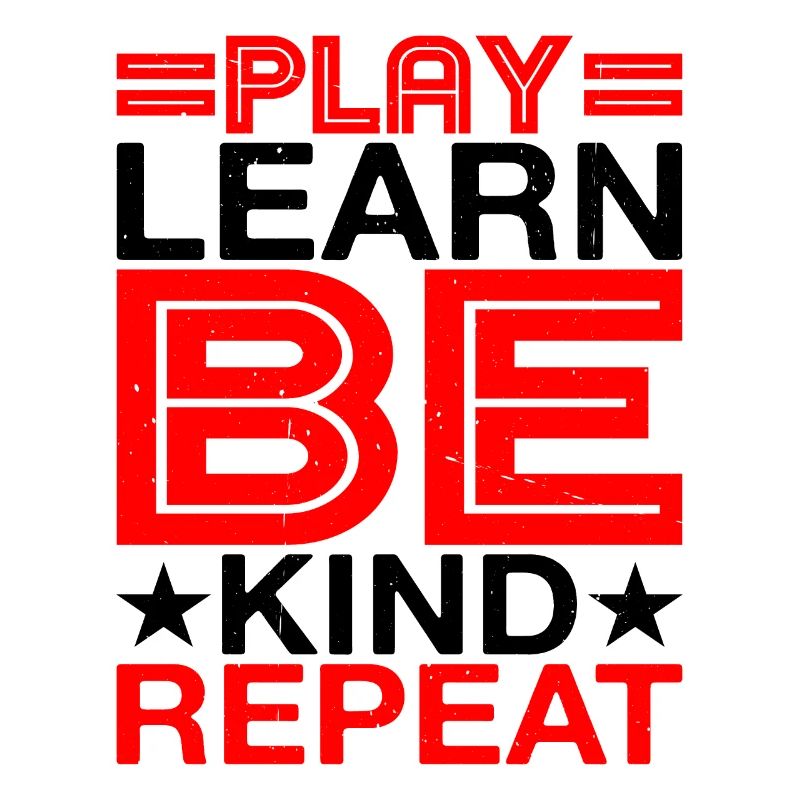 Play Learn Be Kind Repeat