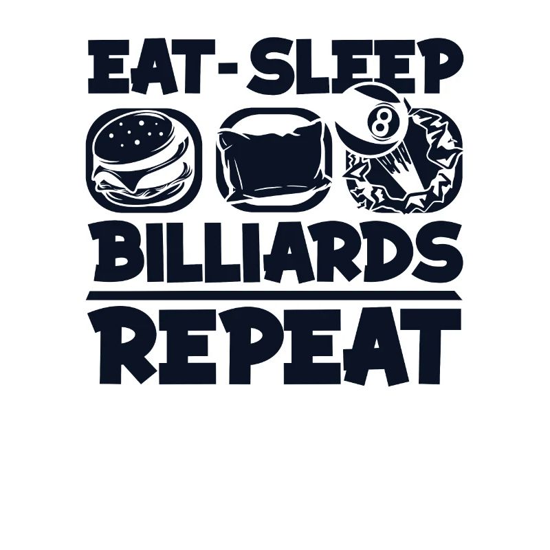 Manger dormir Billard Répéter Billard Table