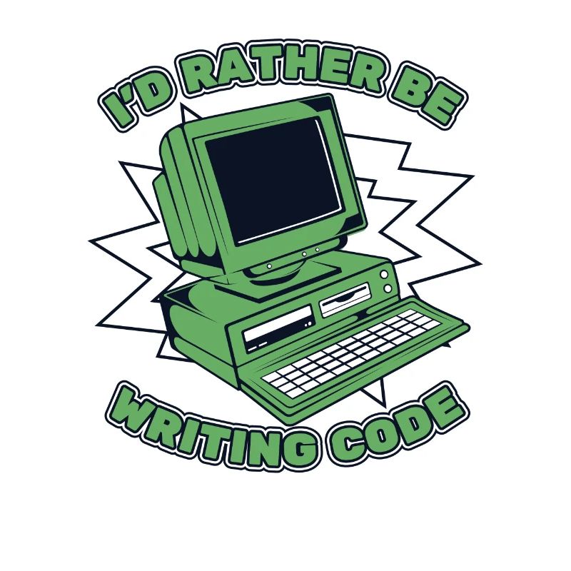 I'd Rather Be Writing Code Developer Coder