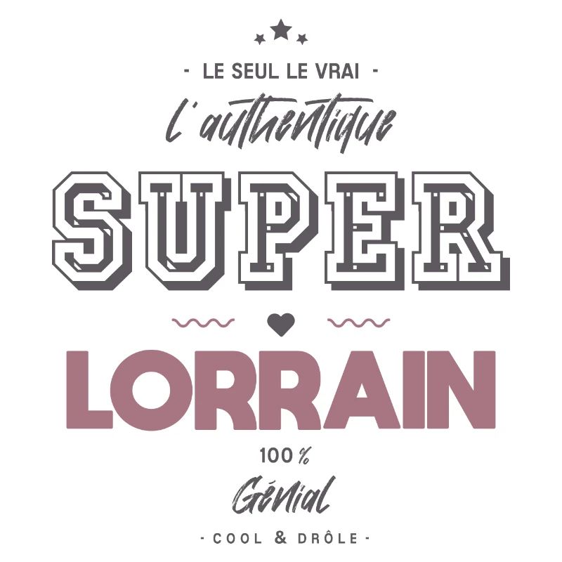 L authentique super lorrain