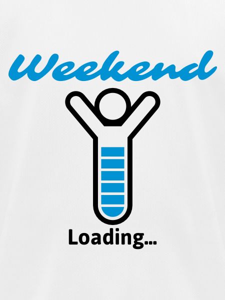 Weekend Loading...