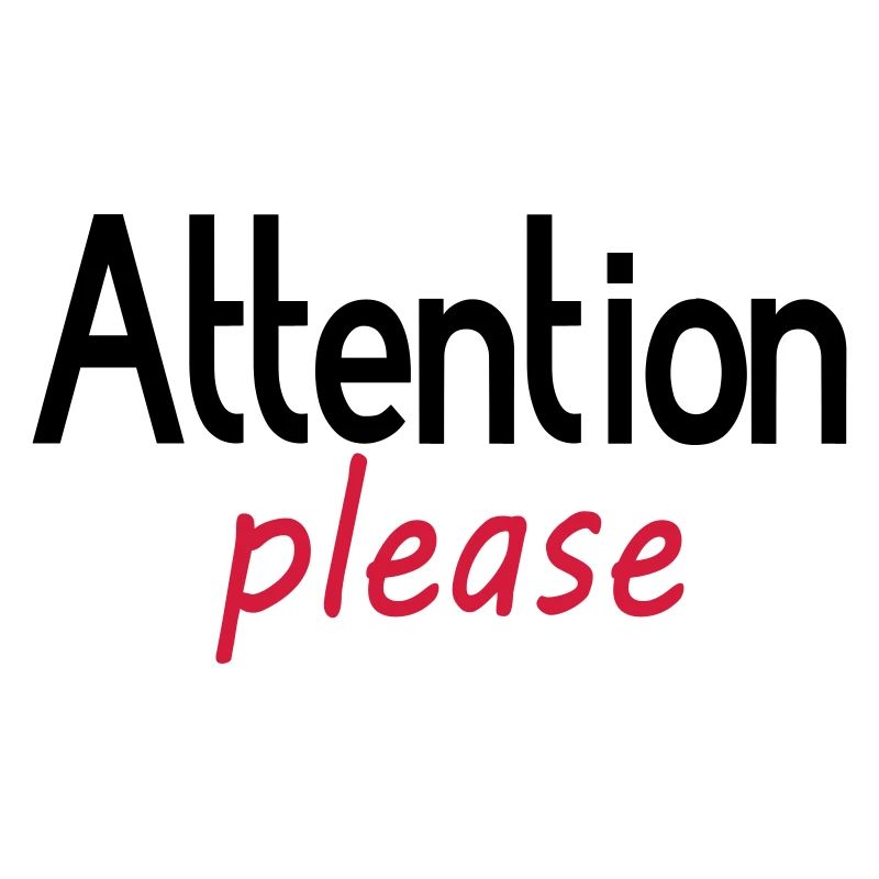 Attention please