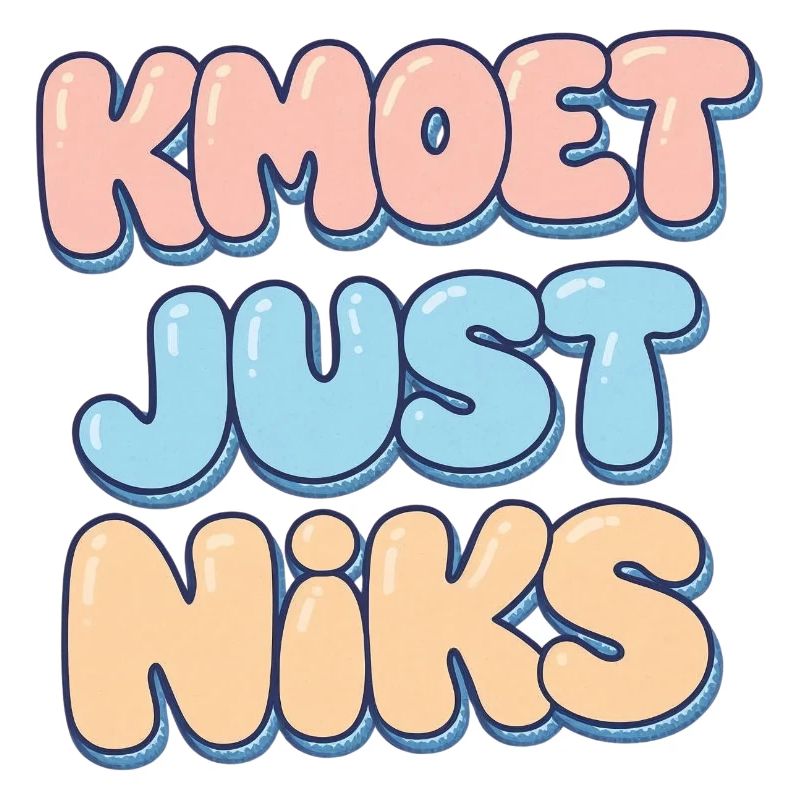 Kmoet just nothing, Dialecte anversois Chemises