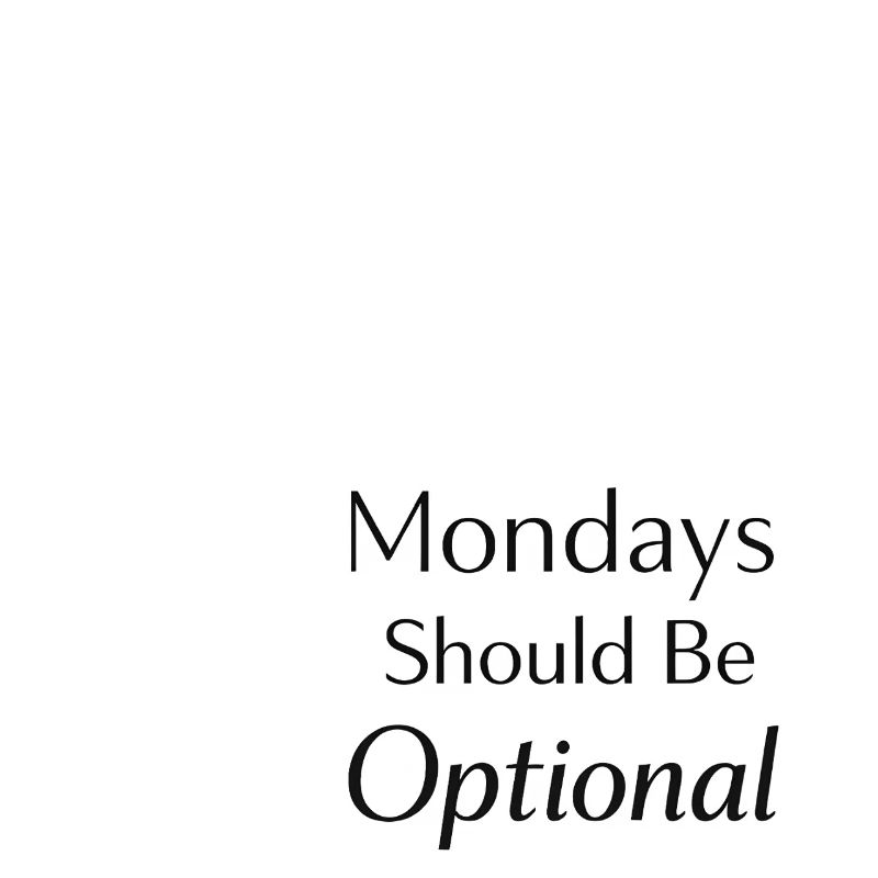 Le lundi devrait être optionnel