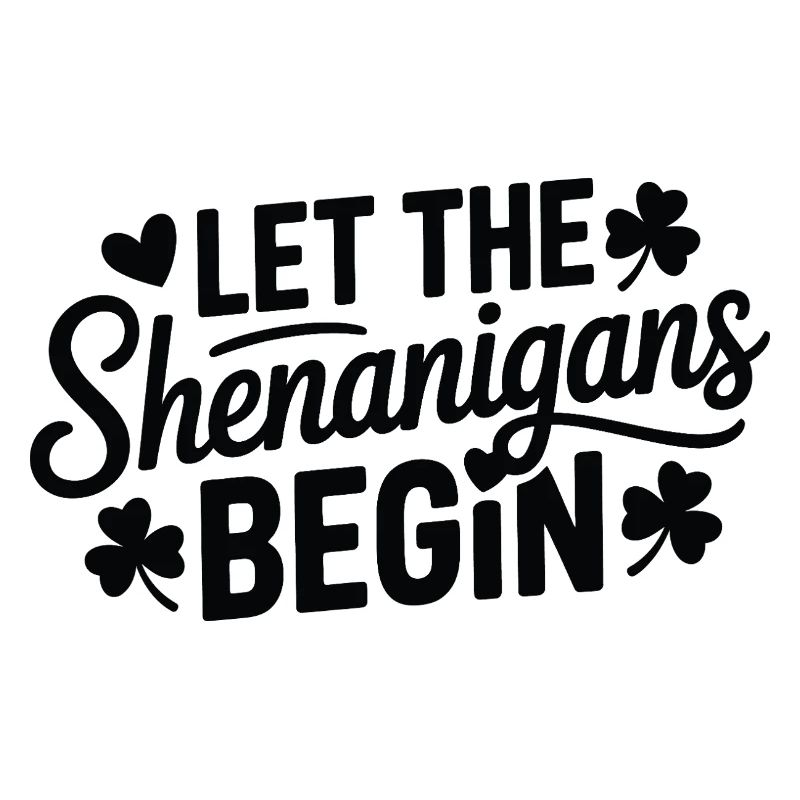 Shenanigans Begin Shamrock Script