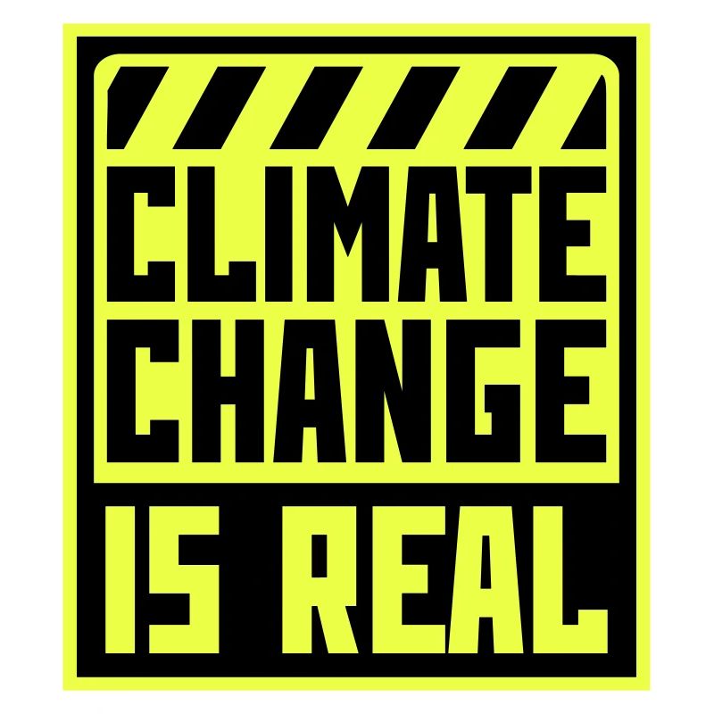 Climate Change Is Real Climate Change Science