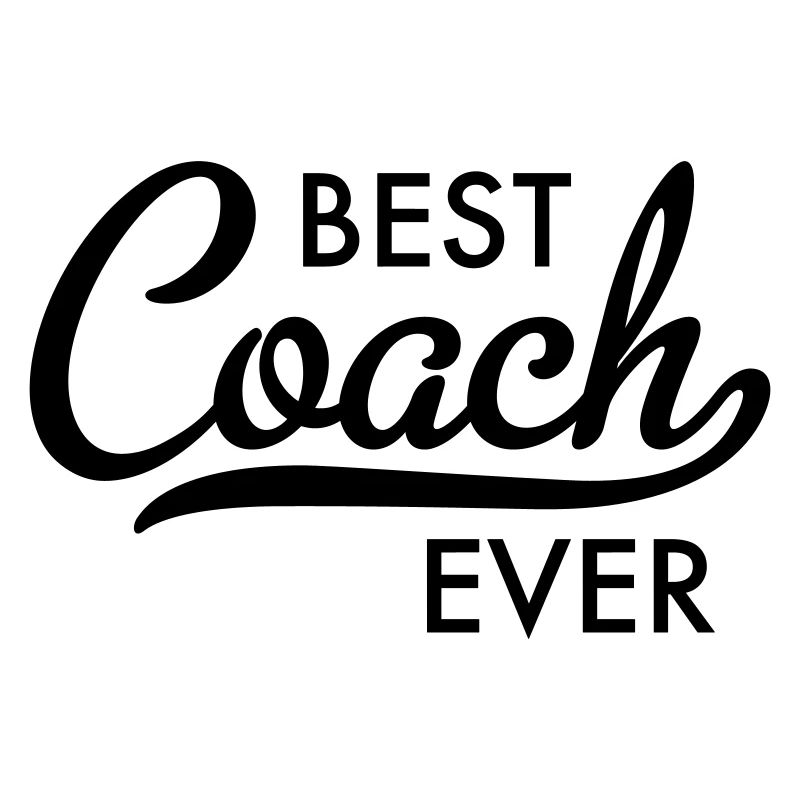 Best Coach ever Typography