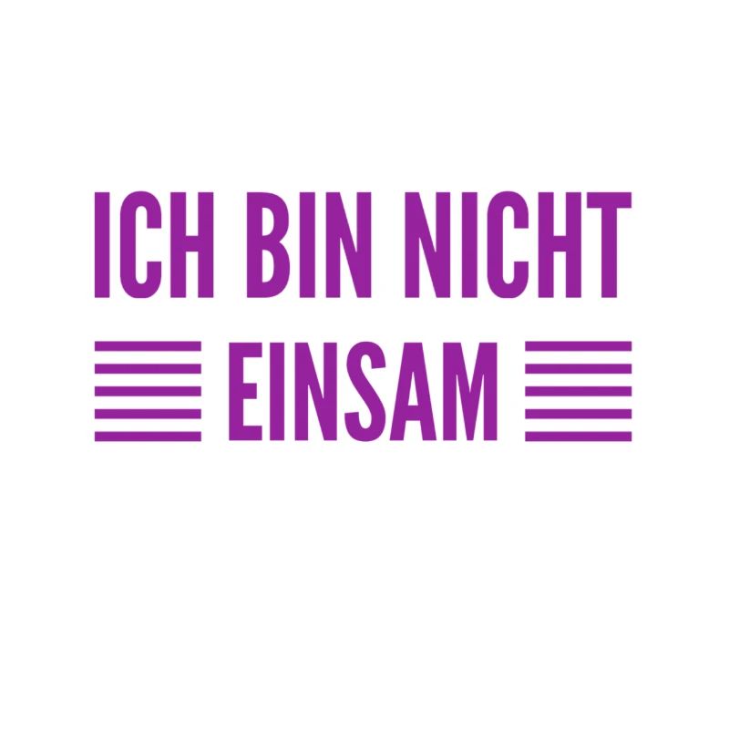 ich bin nicht einsam