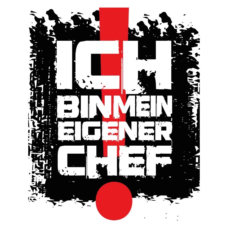 Ich bin mein eigener Chef. Selbstständig.