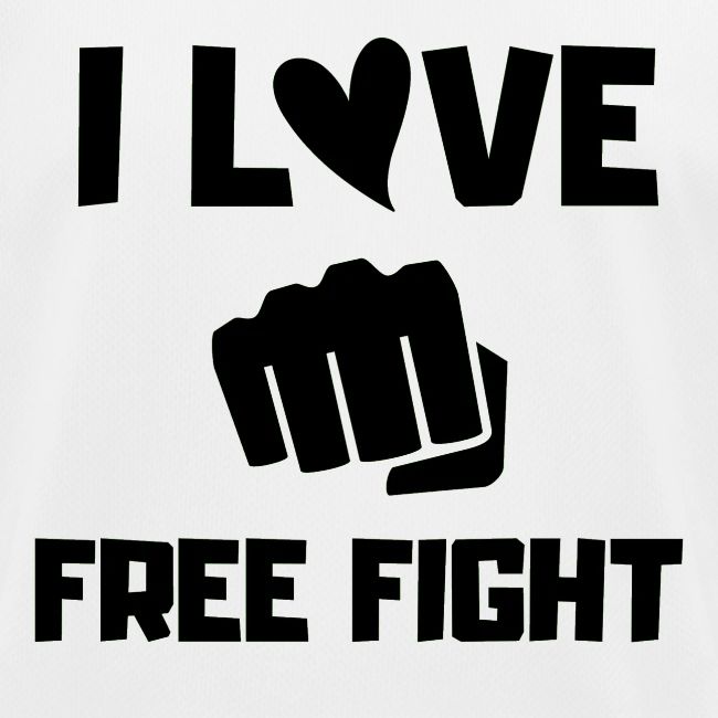 I LOVE FREE FIGHT