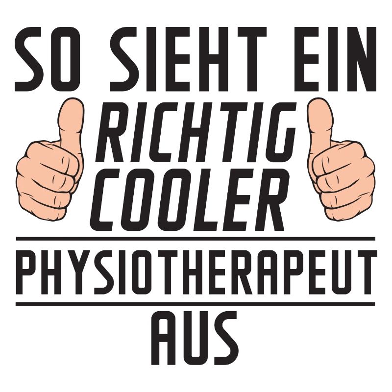 Physiotherapeut | | Spruch | Text | lustig
